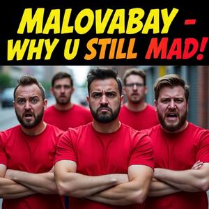 WHY YOU STILL MAD (#REMIX)