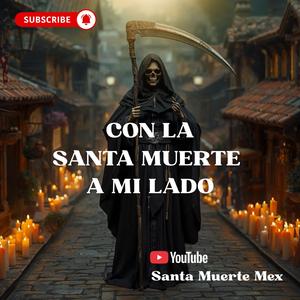 Con la santa muerte a mi lado