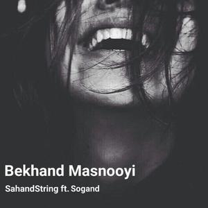 Bekhand Masnooyi (feat. Sogand Arya Moghaddam)