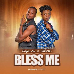 Bless me (feat. Edibrain)