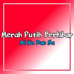 Merah Putih Berkibar