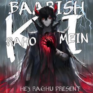 Baarish Ki Raho Mein