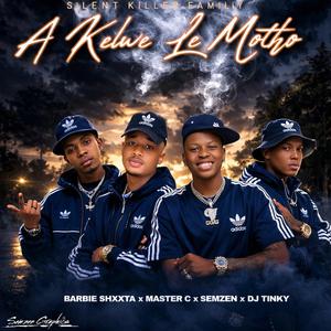 A kelwe le motho 45 (feat. Barbie kamo & Tinky)