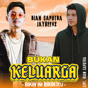 BIKIN INI BIKIN ITU (Bukan Keluarga)