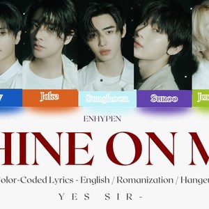 AI ENHYPEN-Shine On Me