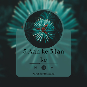 5 Aan Ke 5 Jan Ke