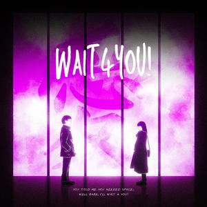 Wait4You (feat. Fnta)