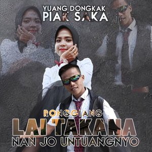 Lai Takana Nan Jo Untuangnyo (Lagu Ronggiang Goyang)