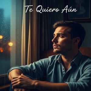 Te quiero aún