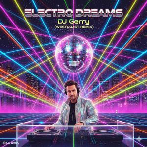 Electro Dreams (WestCoast Remix)