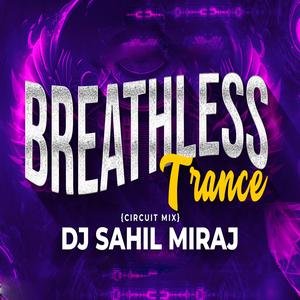 Breathless Trance Circuit Mix
