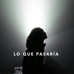 Lo Que Pasaria