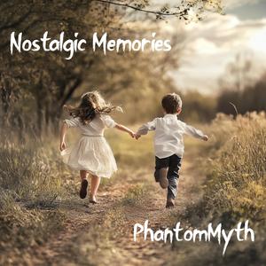 Nostalgic Memories