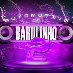 Automotivo do Barulinho 2