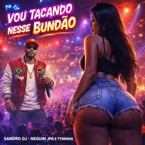 VOU TACAR NESSE BUNDÃO - BEAT FAVELA