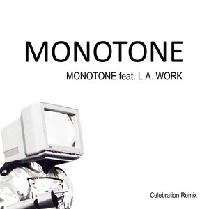 Monotone (Celebration Club Mix)