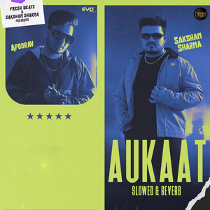 Aukaat (Slowed & Reverb)