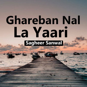 Ghareban Nal La Yaari