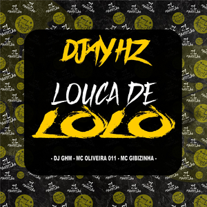 Louca de Lolo