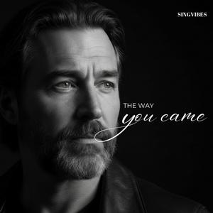 The Way You Came – Sing Vibes | Emotional Sad Love Song