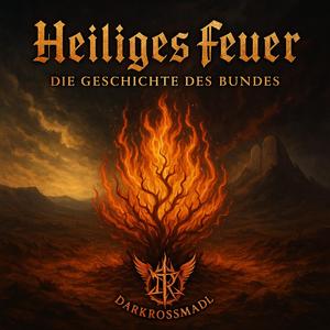 Heiliges Feuer (Die Geschichte des Bundes)