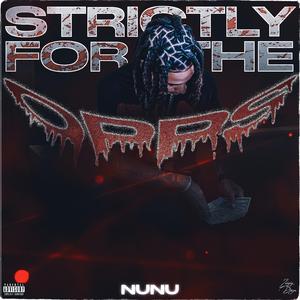 Strickly For The Opps