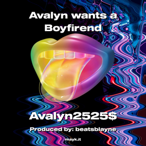 Avalyn wants a Boyfirend