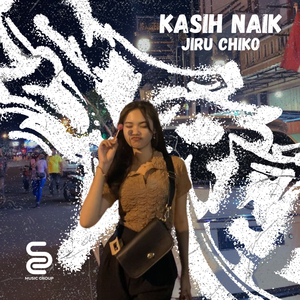 Kasih Naik