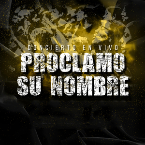Proclamo Su Nombre (En Vivo)