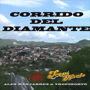 Corrido Del Diamante (En Vivo) [feat. Alex Manjarrez]