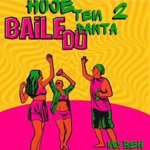 Hoje tem Baile Do Panta 2