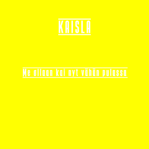 Me ollaan kai nyt vähän pulassa