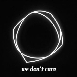 We don’t care