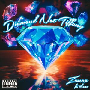 Diamond Not Tiffany (feat. 4heno)