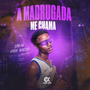 A Madrugada Me Chama