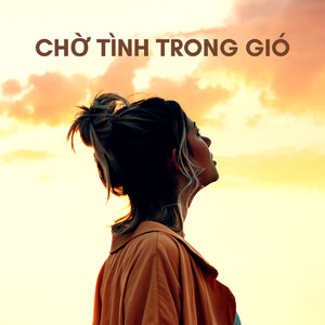Chờ Tình Trong Gió