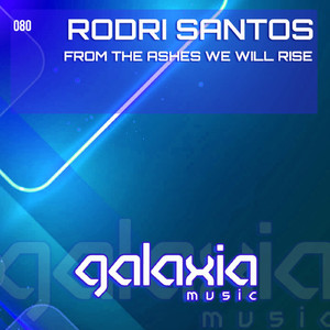 From The Ashes We Will Rise (Original Mix)