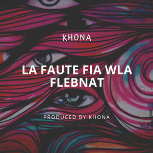 La Faute Fia Wla Flebnat (Official)