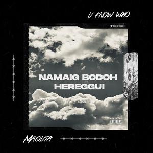 Namaig Bodoh Hereggui