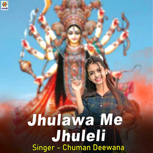 Jhulawa Me Jhuleli