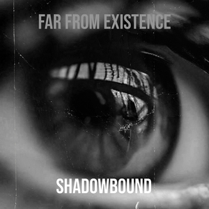 Far from Existence