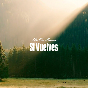 Si Vuelves