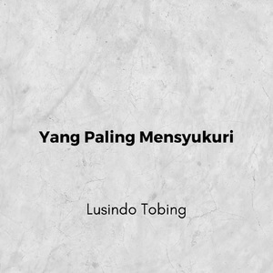 Yang Paling Mensyukuri