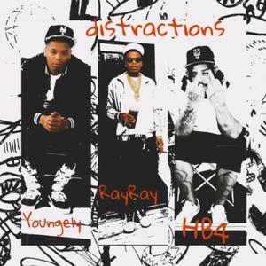 Distractions (feat. Ray Ray & Young Ely)
