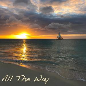 All the Way