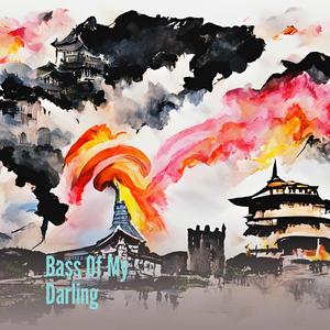Bass of My Darling
