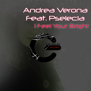I Feel Your Bright (The Mexican Guy & Matteo Esse Remix)