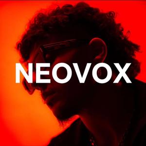 NEOVOX - (EDM Dance Music)