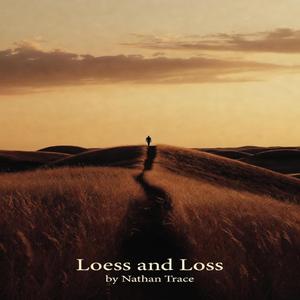 Loess and Loss