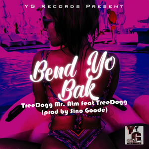 Bend Yo Bak